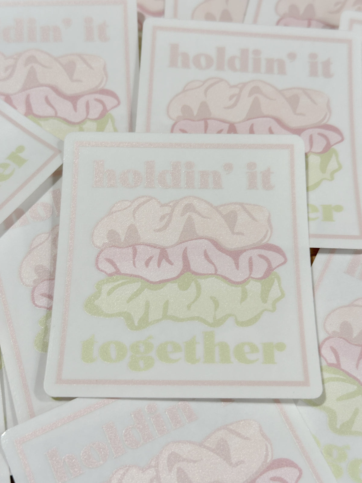 Holdin' It Together Scrunchie Sticker